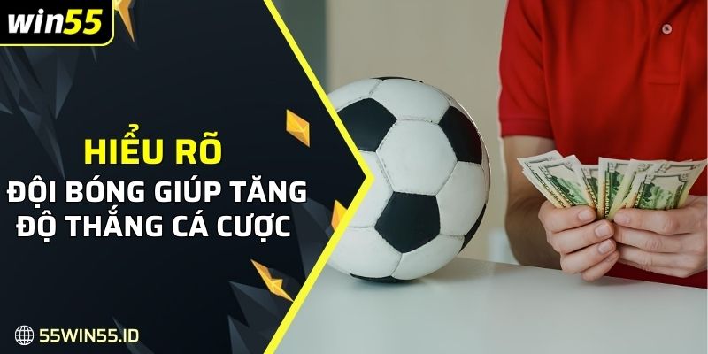 Kèo Tài Xỉu - Luật hơi, Cách Đọc Kèo Và Mẹo Thắng Lớn 2 Hiểu rõ đội bóng giúp tăng độ thắng cá cược