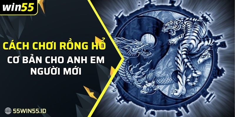 Cách chơi Rồng Hổ: Hướng dẫn chi tiết và mẹo thắng lớn 2025 3 chia sẻ về cách chơi Rồng Hổ