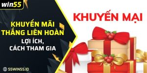 Khuyến mãi thắng liên hoàn: Ưu đãi và phần thưởng khủng 2025 3 tìm hiểu khá chi tiết về khuyến mãi thắng liên hoàn